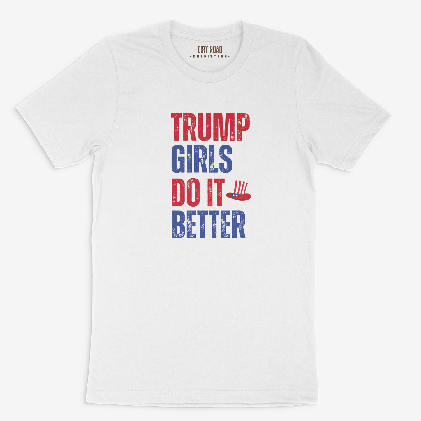 Dirt Road Outfitters "Trump Girls Do It Better" Tee - White