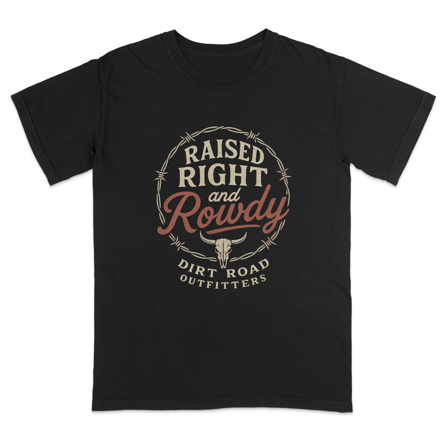 Dirt Road Outfitters "Raised Right and Rowdy" Tee - Black