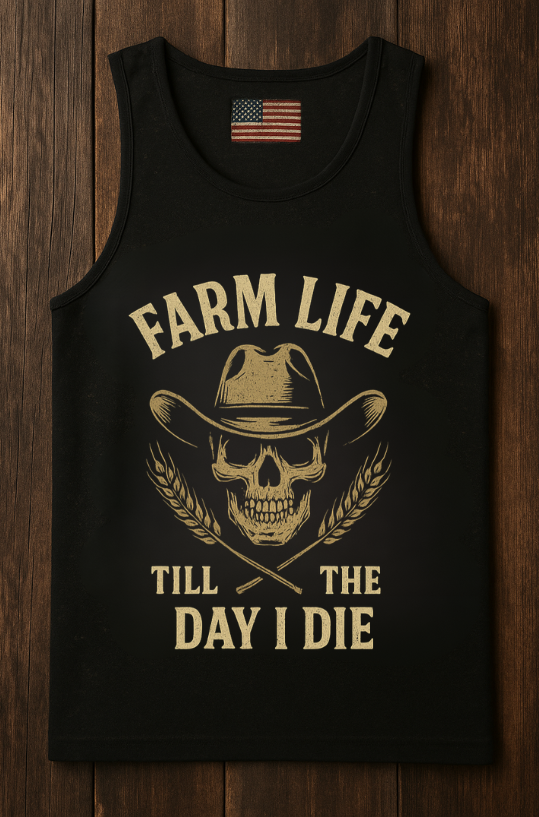 Dirt Road Outfitters - "Farm Life Till The Day I Die" Tank - Black