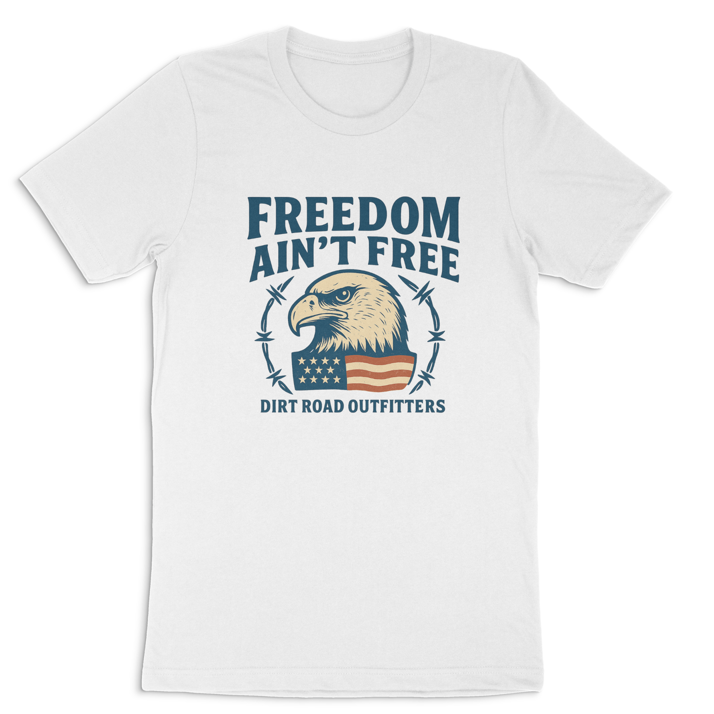 Dirt Road Outfitters "Freedom Ain't Free" Tee - White
