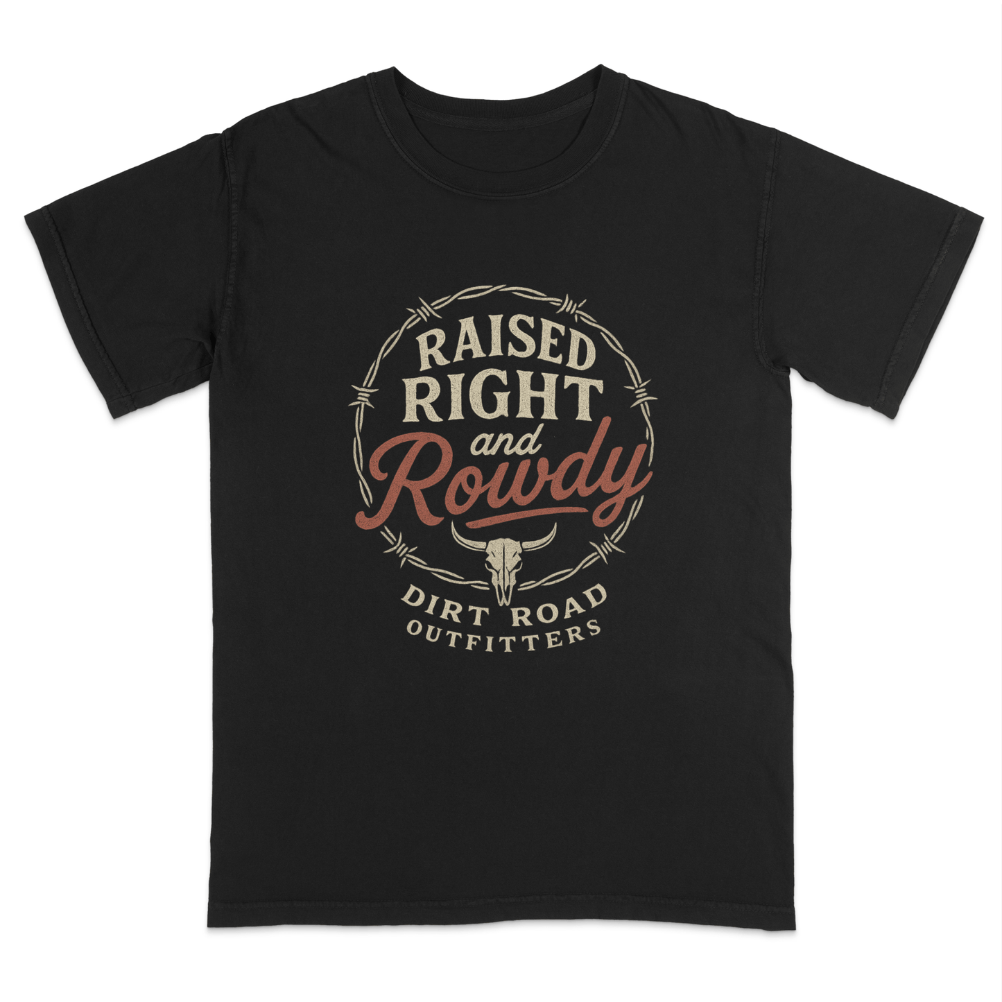 Dirt Road Outfitters "Raised Right and Rowdy" Tee - Black